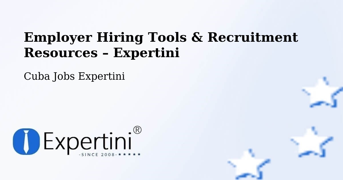 Employer Hiring Tools & Recruitment Resources – Río Cauto - Río Cauto, Cuba Jobs Expertini