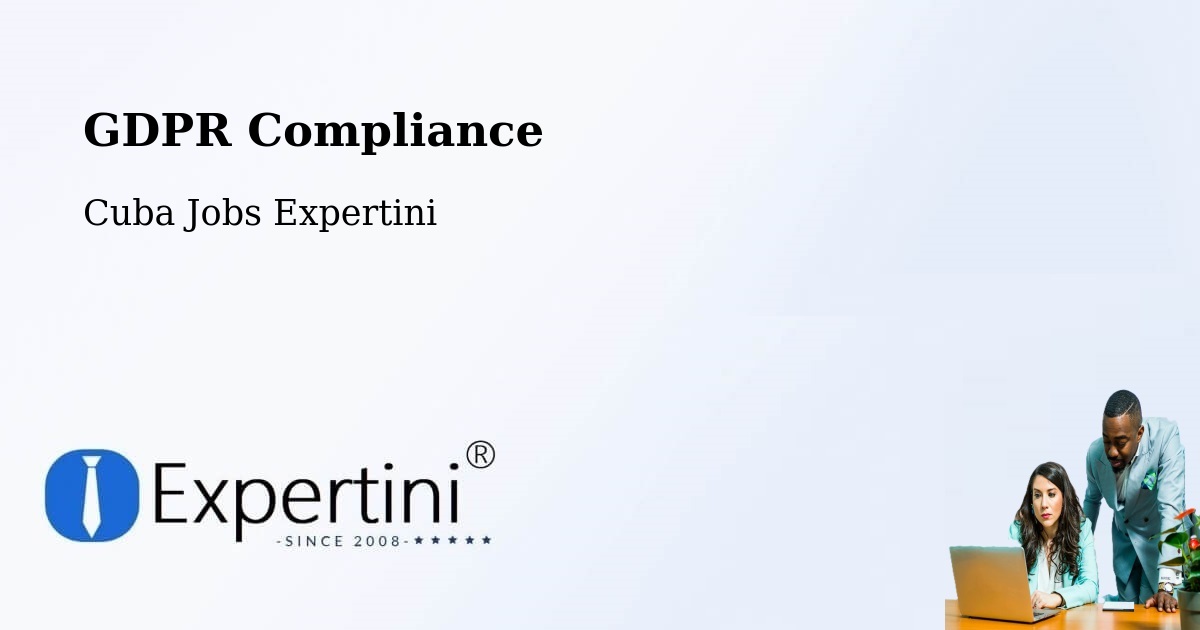 EU GDPR Compliance Statement – Río Cauto - Cuba Jobs Expertini